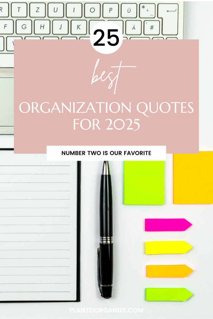 inspiring organization quotes for personal growth.
