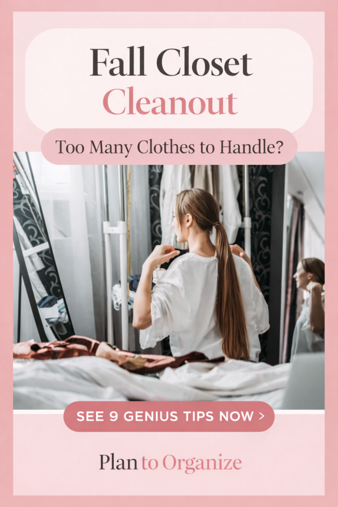 Woman organizing her closet during a fall closet cleanout, promoting seasonal wardrobe transition tips from Plan to Organize.
