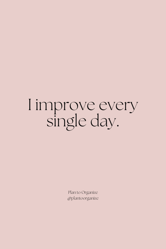affirmation about improving.
