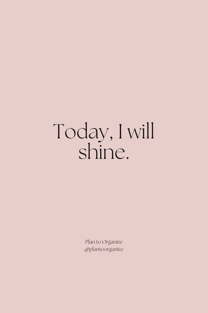 I will shine affirmation.