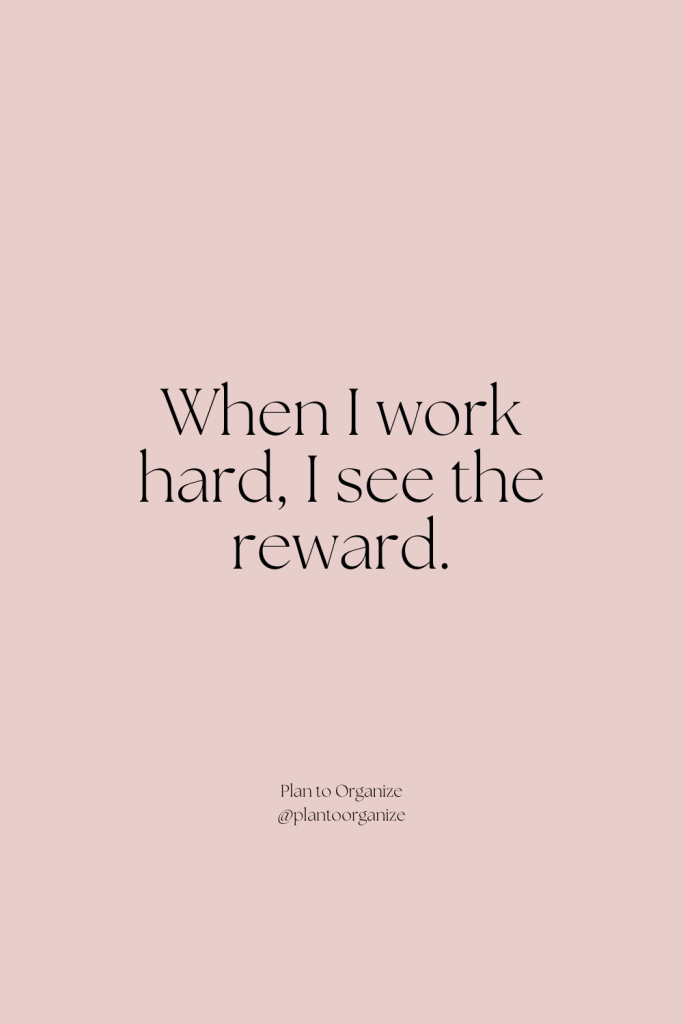 hard work affirmation.