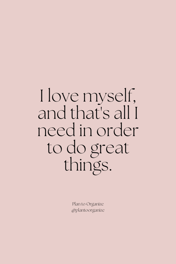 I love myself affirmation.