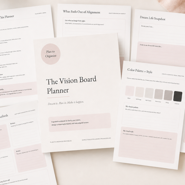 Vision Board Planner by Plan to Organize with guided planning pages, reflection prompts, color palette ideas, quarterly refresh worksheets, and vision board exercises in a soft neutral flat lay.